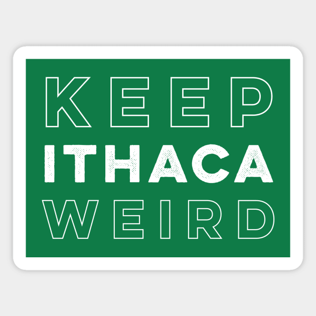 Keep Ithaca Weird Magnet by PodDesignShop